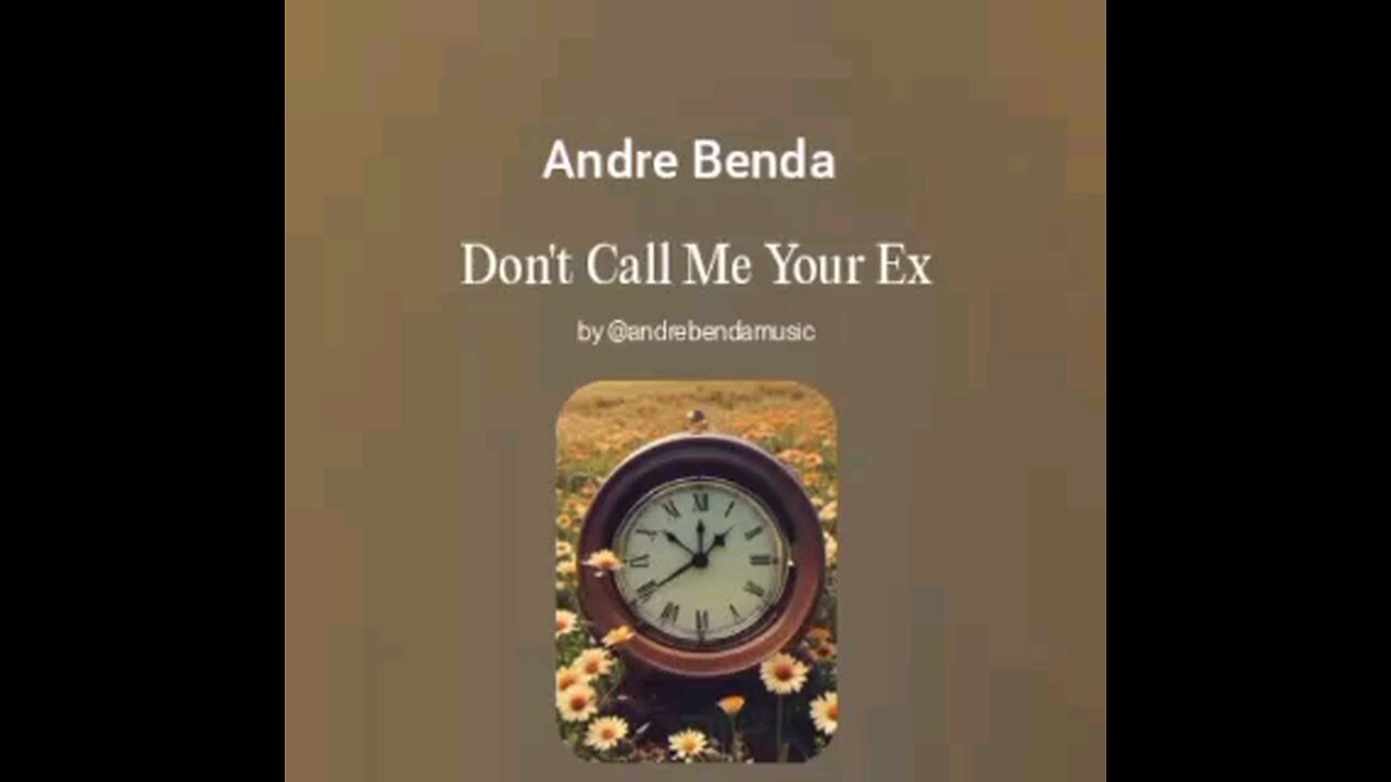 Andre Benda-Don't call me your ex