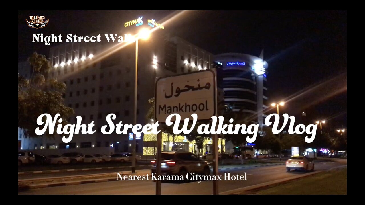 Walking tour at Night in Al Karama Dubai | muna dxb | Rat ko akele tanha