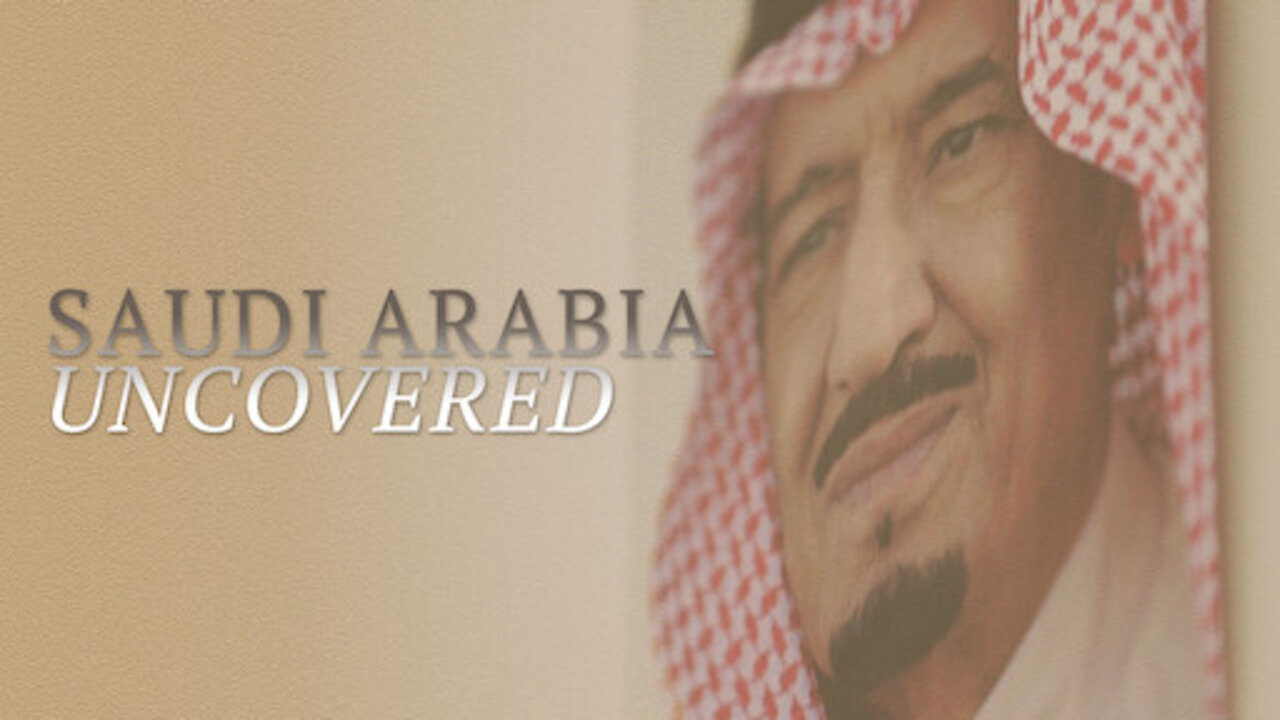 Saudi Arabia Uncovered