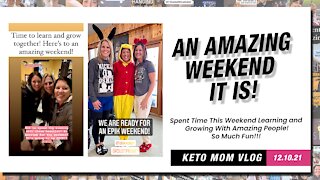 An Amazing Weekend It Is! We Learned Together And Grow Together! | Keto Mom Vlog