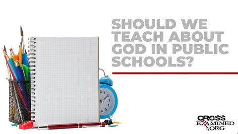 Should we teach about God in public schools?