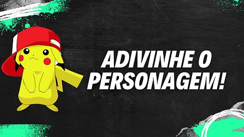 Desafio de mestre POKÉMON: Adivinhe o personagem!