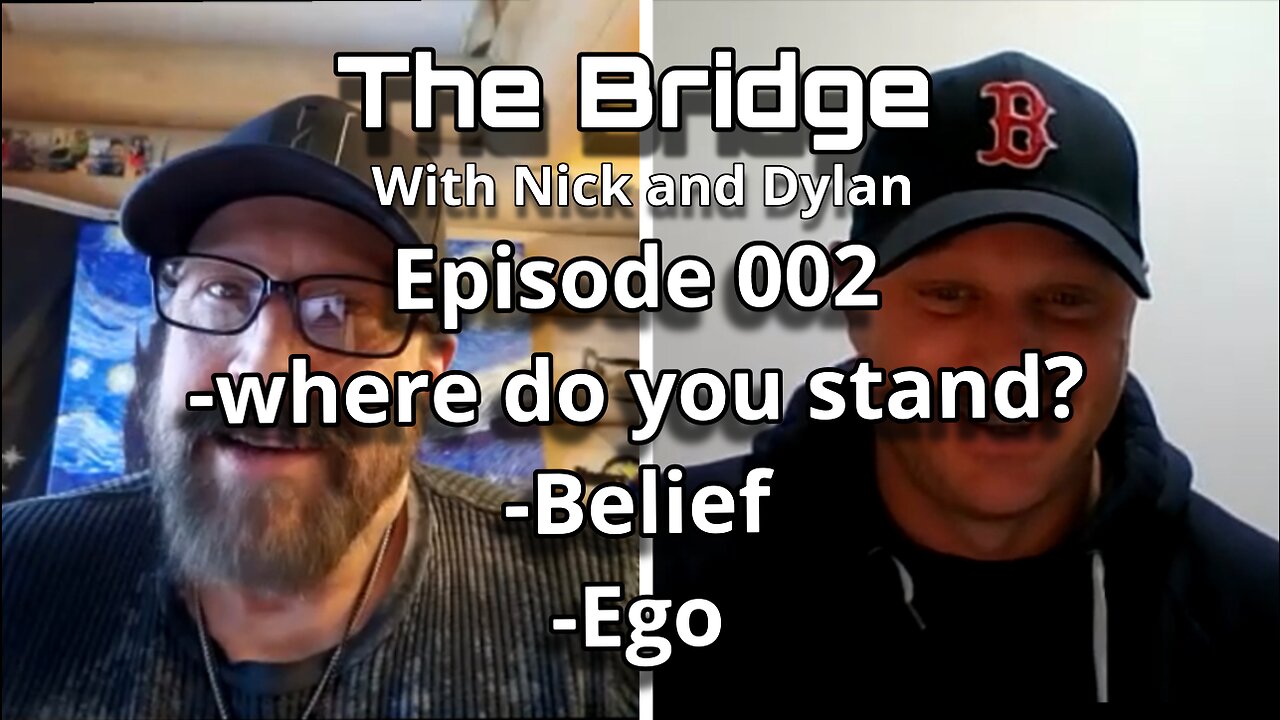 The Bridge With Nick and Dylan Episode 002