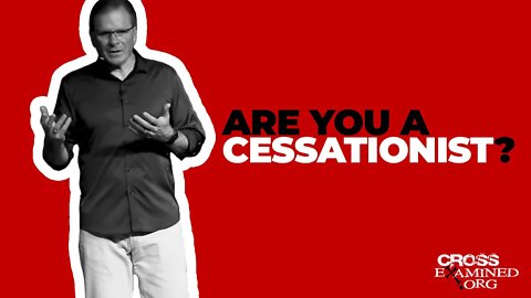 Are you a cessationist?