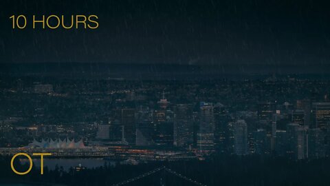 Stormy Night in Vancouver | Soothing Thunder & Rain Sounds For Sleeping | Relaxation | Studying