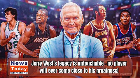 There Will Never Be Another Jerry West | NBA |News Today | USA |