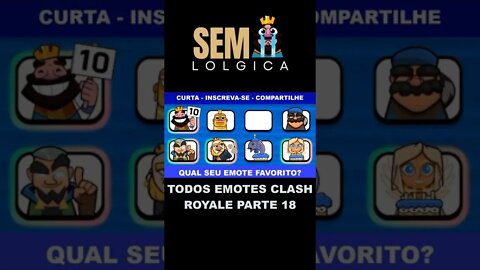 TODOS EMOTES CLASH ROYALE PARTE 18