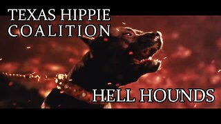 🎵 TEXAS HIPPIE COALITION - HELL HOUNDS (LYRICS)