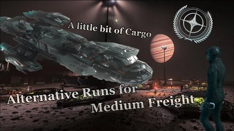 Star Citizen - Alternative Runs for Medium Freight