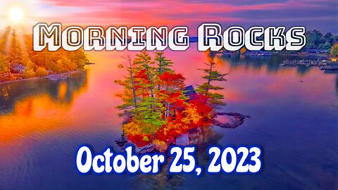 🌄 Morning Rocks - 10.25.23