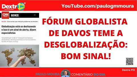 FORUM GLOBALISTA DE DAVOS TEME DESGLOBALIZAÇÃO