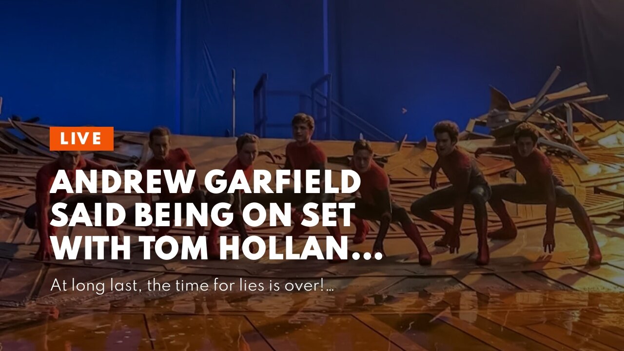 Andrew Garfield Said Being on Set with Tom Holland and Tobey Maguire Was Quite Special (and Hi...