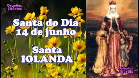 Santa do Dia 14 de junho, Santa Iolanda