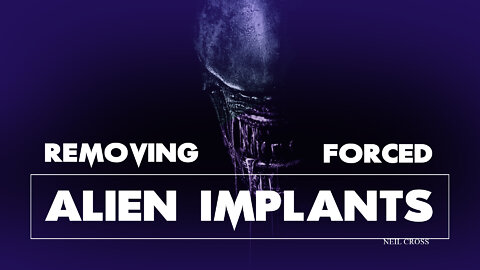 Removing Alien & Dark Alien Implants FORCED | #RemovingAlienImplants #Biokinesis #Subliminal