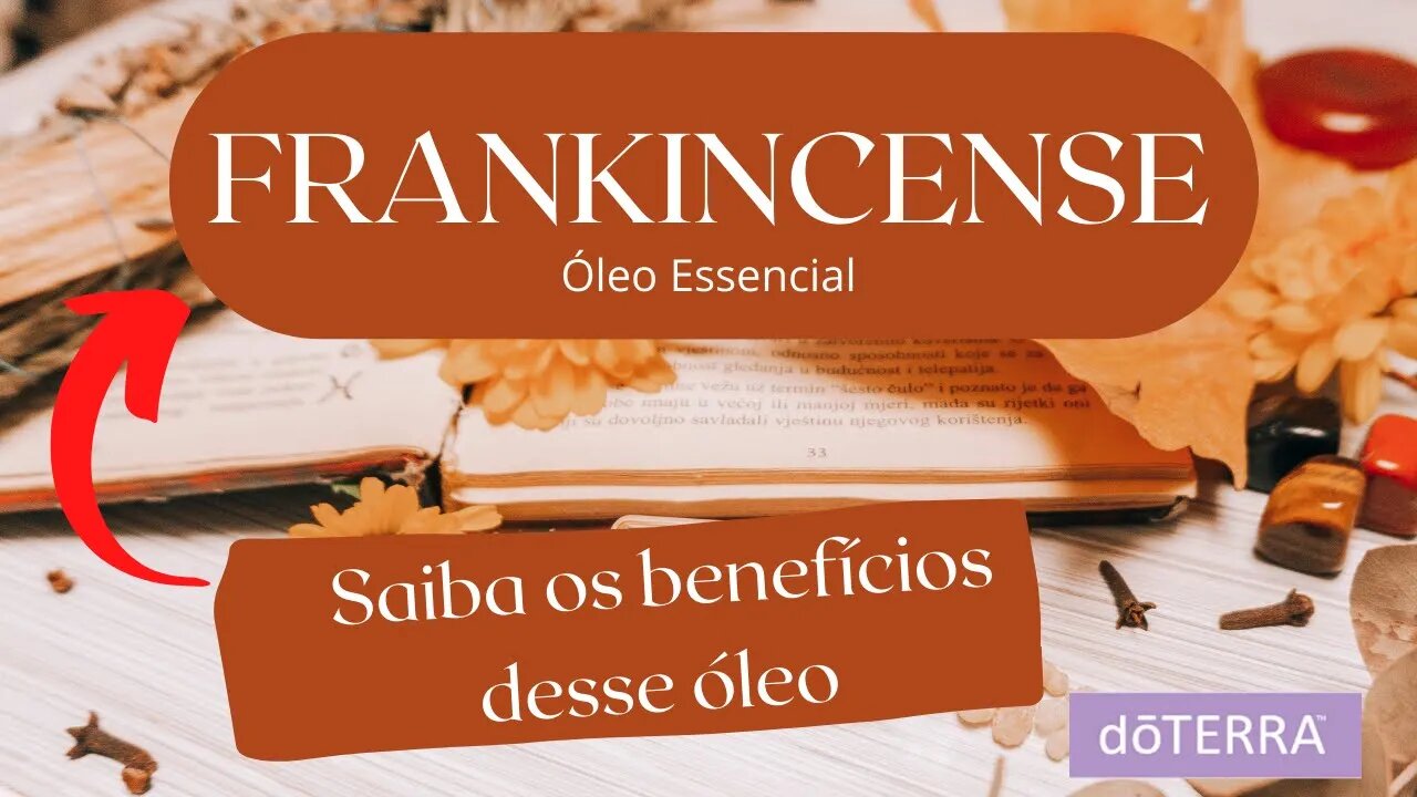 FRANKINCENSE ou OLÍBANO ÓOLEO ESSENCIAL dōTERRA® , Frankincense ESSENTIAL OIL