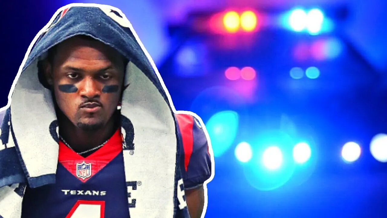 Deshaun Watson Gets More BAD NEWS From The Houston Police