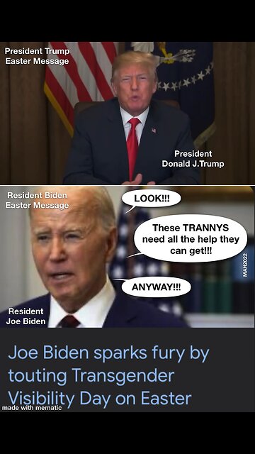 Easter messages from President Trump and Resident Biden!!!