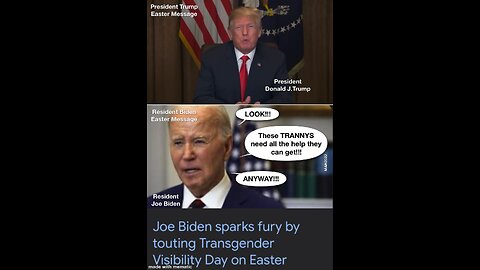 Easter messages from President Trump and Resident Biden!!!