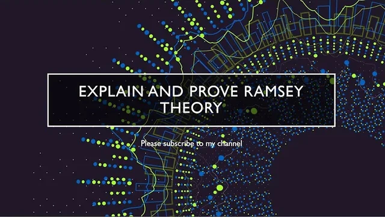 Explain Ramsey's theory and prove Ramsey's theorem