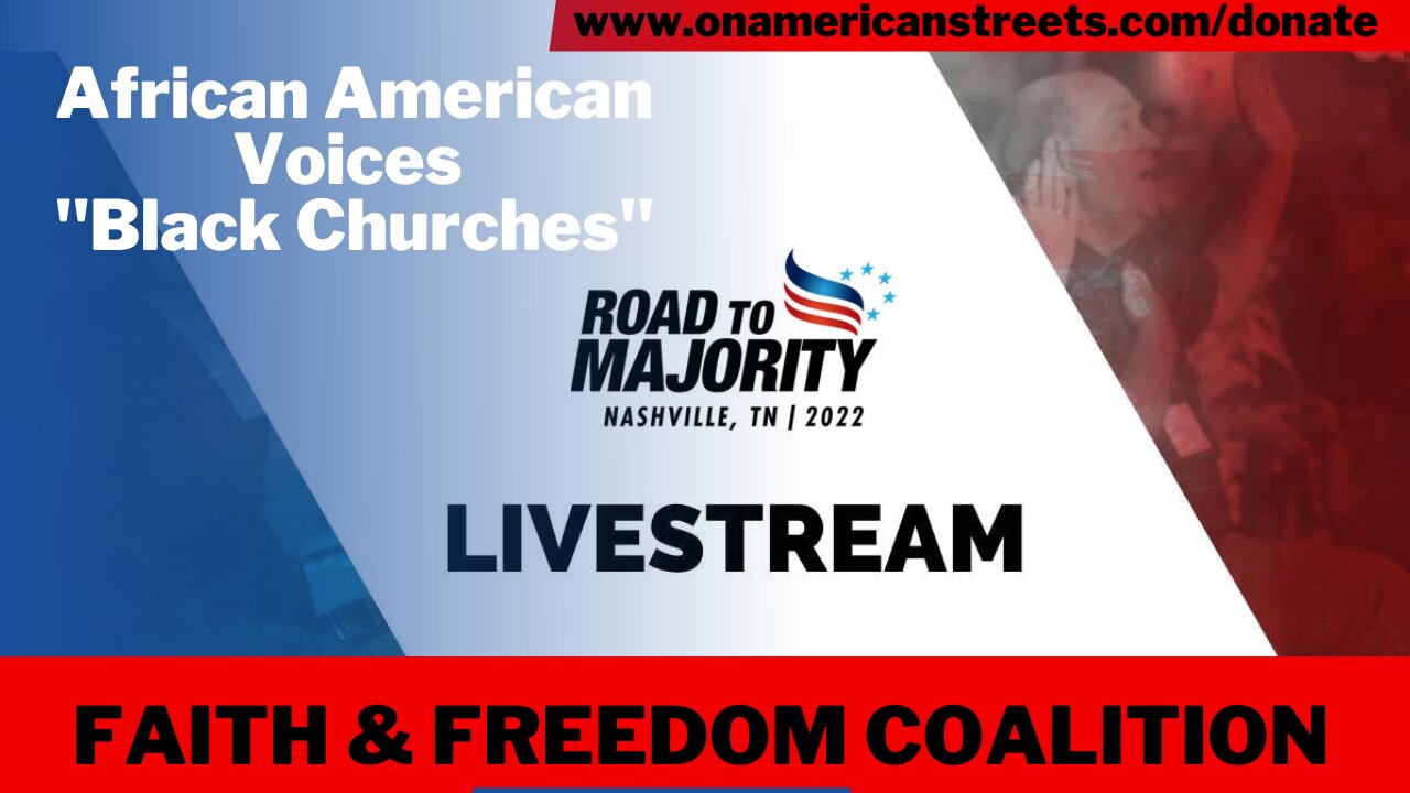 Faith & Freedom Coalition | African American Voices | #rtm22