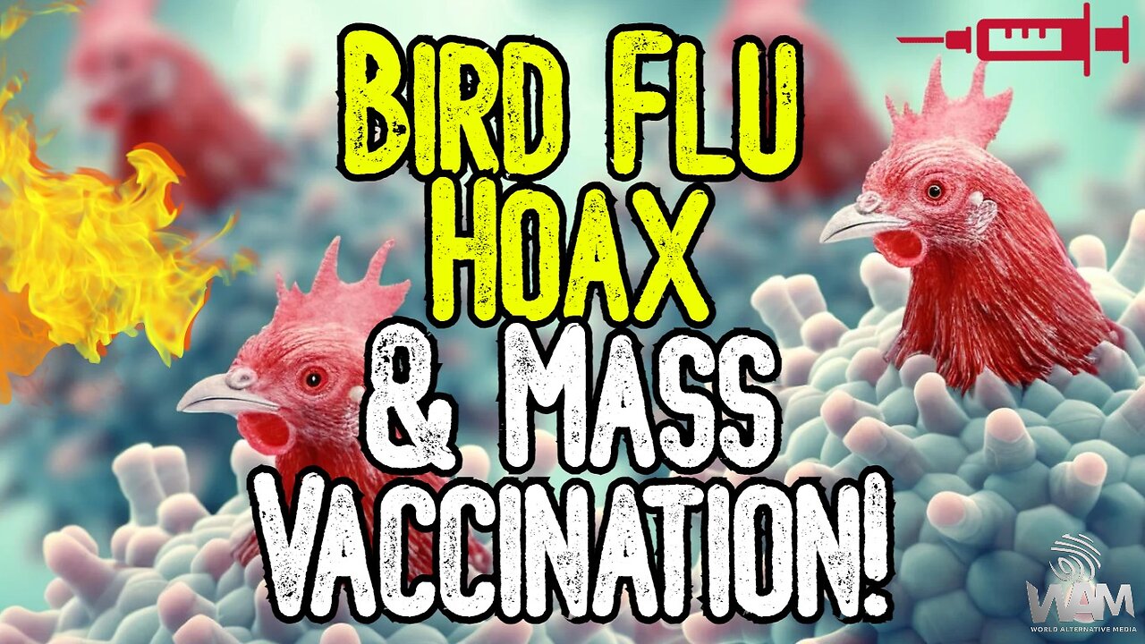 IT'S HAPPENING! BIRD FLU HOAX AND MASS VACCINATION! - They Already Have Deadly Injections Ready!