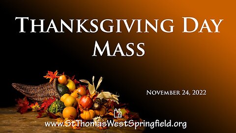 Thanksgiving Mass // November 24, 2022 // Church of the Sacred Heart