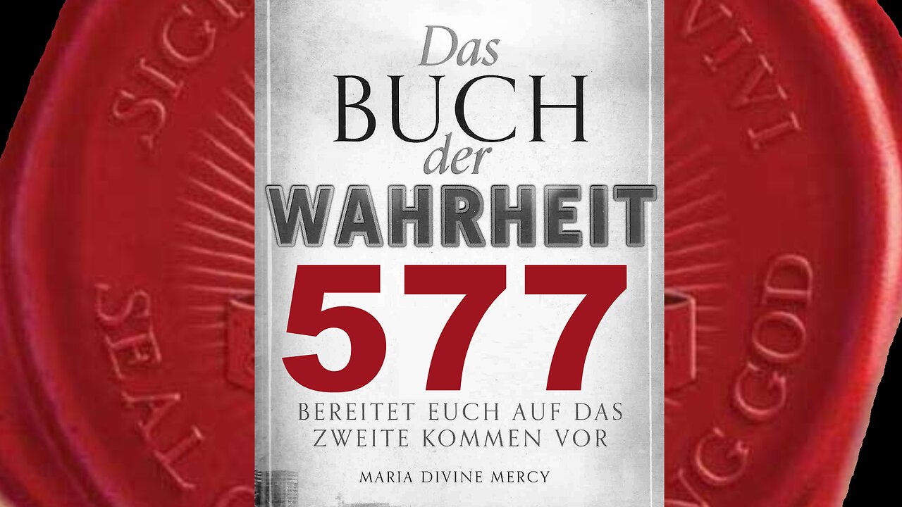 Jungfrau Maria: Ich weine Bluttränen um euch, und Mein Herz ist schwer (Buch der Wahrheit Nr 577)