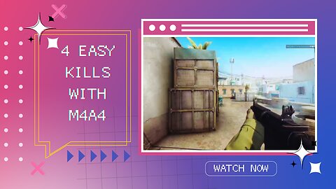 4 EASY KILLS WITH M4A4