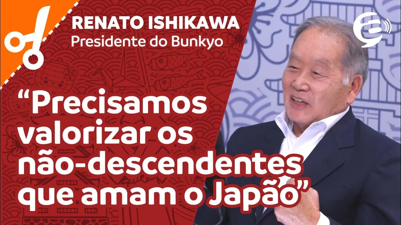 Renato Ishikawa: Precisamos valorizar os não descendentes que amam o Japão