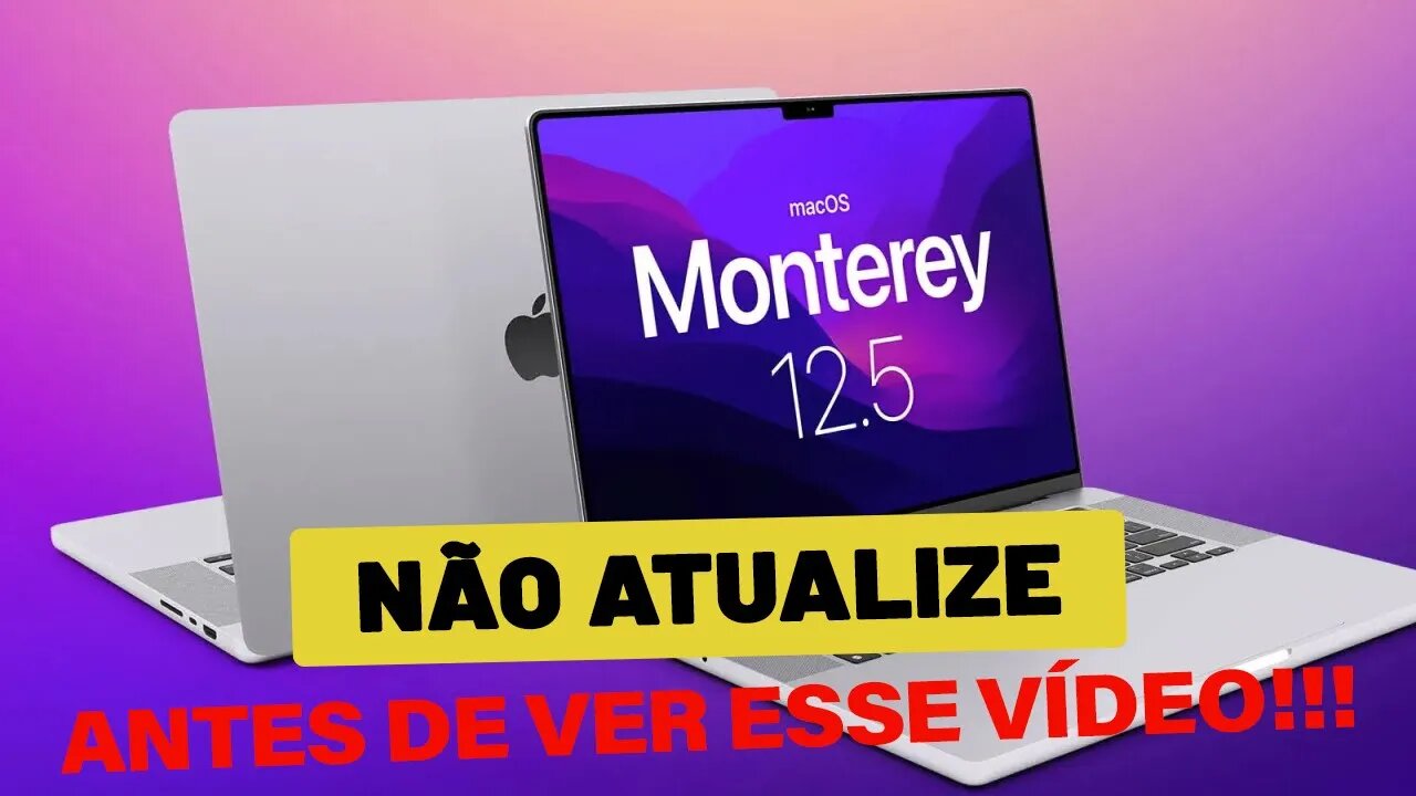 ✅ MacOS MONTEREY 12.5 DISPONÍVEL 🚨 NÃO ATUALIZE SEU HACKINTOSH ANTES DE VER ESSE VÍDEO 👊