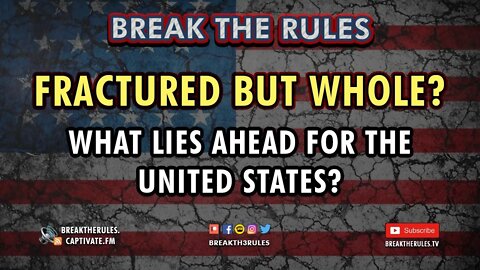 Fractured But Whole? What lies ahead for the United States?