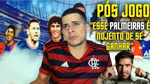CORINTHIANS 0 X 1 PALMEIRAS | DEIXA O FLAMENGUISTA FALAR | ANÁLISE E PÓS JOGO
