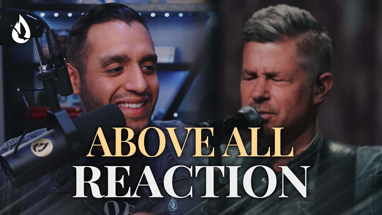Worship Leader Reacts to Above All by Paul Baloche | Steven Moctezuma