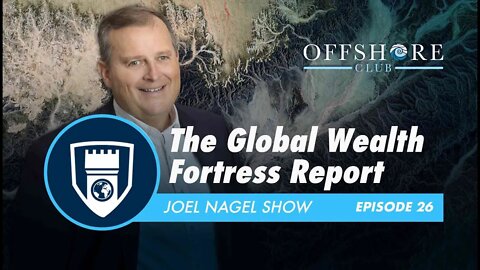 The Global Wealth Fortress Report | Episode 26