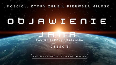 Objawienie Jana 2:1-7 Kościół, który zgubił pierwszą miłość