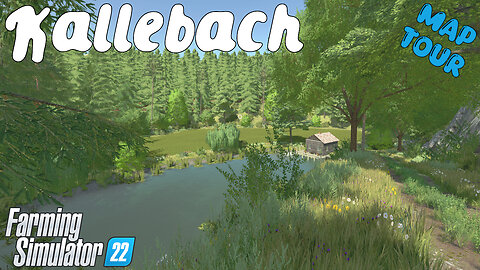 Map Tour | Kallebach | Farming Simulator 22