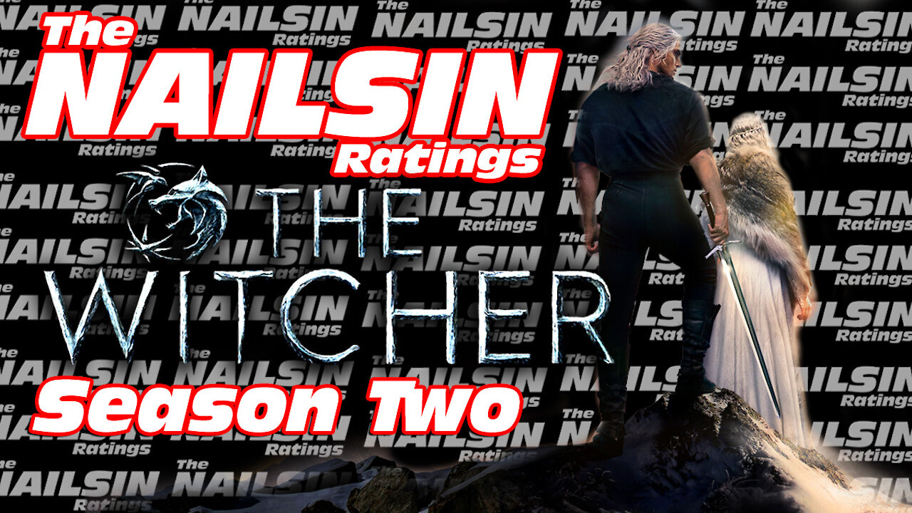 The Nailsin Ratings: The Witcher Season Two