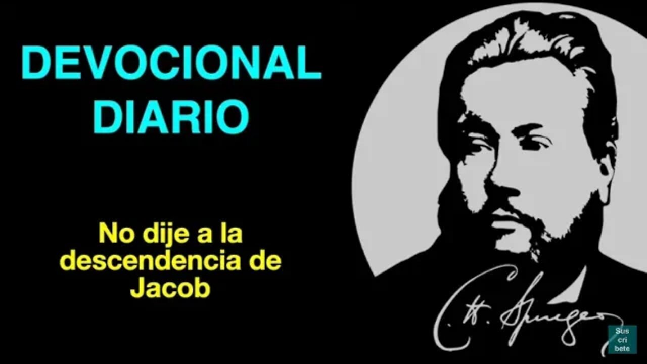 🔴 No dije a la descendencia de Jacob (Isaías 45:19) Devocional de hoy Charles Spurgeon