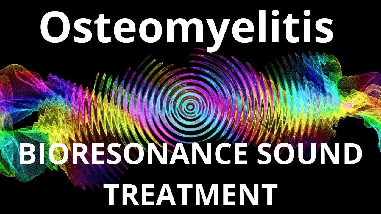 Osteomyelitis _ Sound therapy session _ Sounds of nature