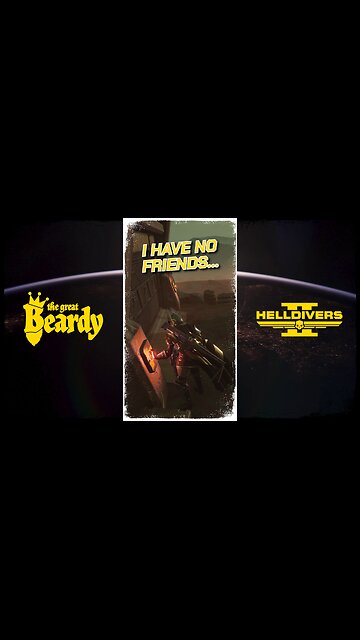 I have no friends... // Beardy Highlights // Helldivers 2 // Short 28