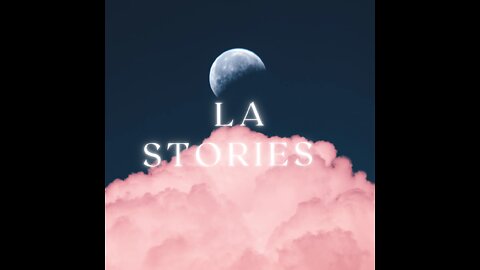 LA Stories