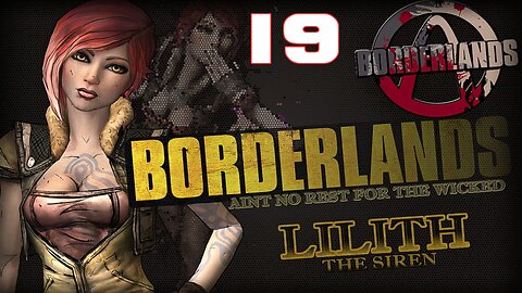 LOOT EVERYTHING Borderlands Lilith Part 19 #borderlands #videogames #gameplay