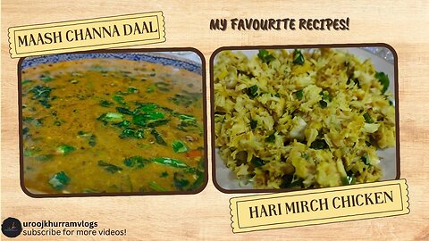 Maash channa daal(maa cholay ki daal) | Hari mirch wala chicken