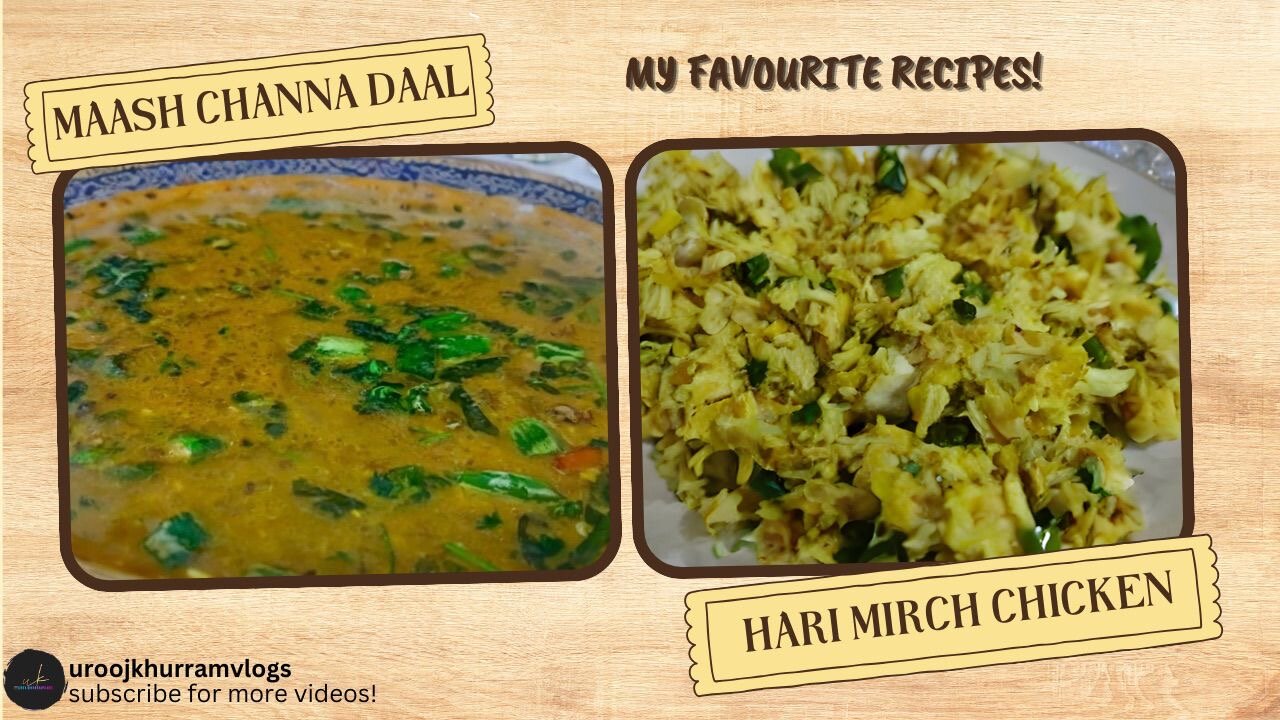 Maash channa daal(maa cholay ki daal) | Hari mirch wala chicken