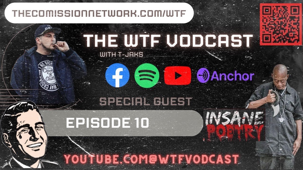 The WTF Vodcast EPISODE 10 - Featuring Insane Poetry