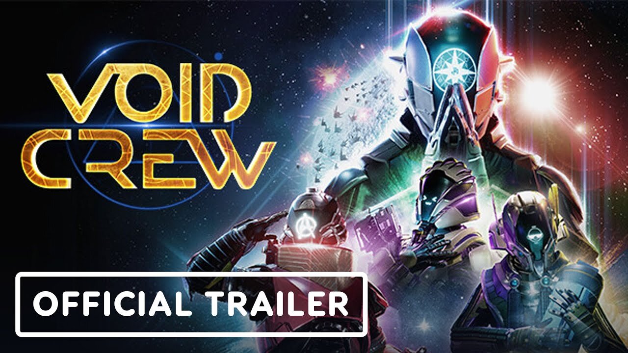 Void Crew - Official Early Access Launch Trailer