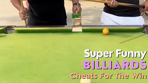 Super Funny, Billards Cheats, For The Win