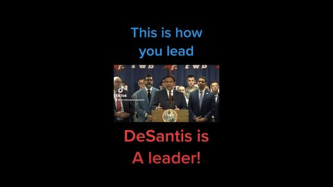 DeSantis shows how to lead!