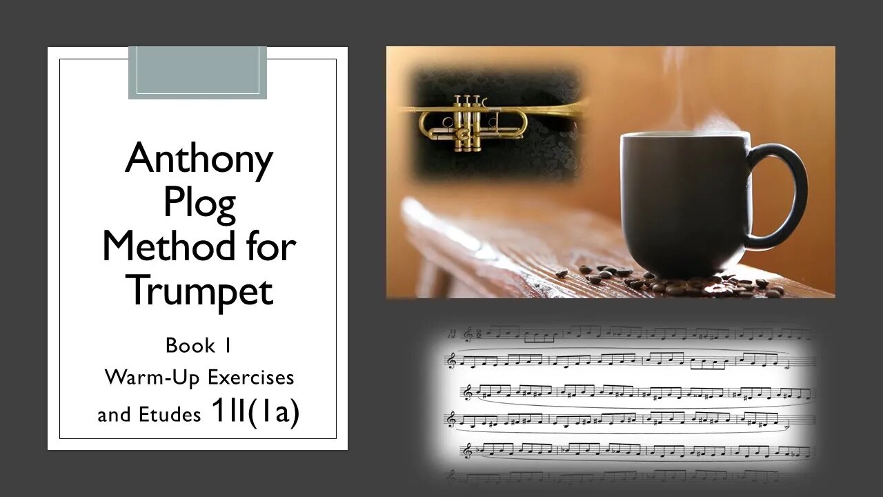 Anthony Plog Method for Trumpet - Book 1 Warm-Up Exercises and Etudes 1II(1a)