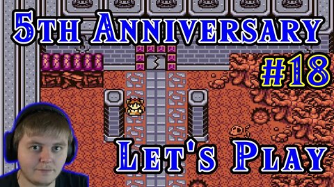 5th Anniversary Lets Play: Part 18